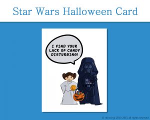 Printable Star Wars Card, I Find Your Lack of Candy Disturbing on Etsy by Don Corgi
